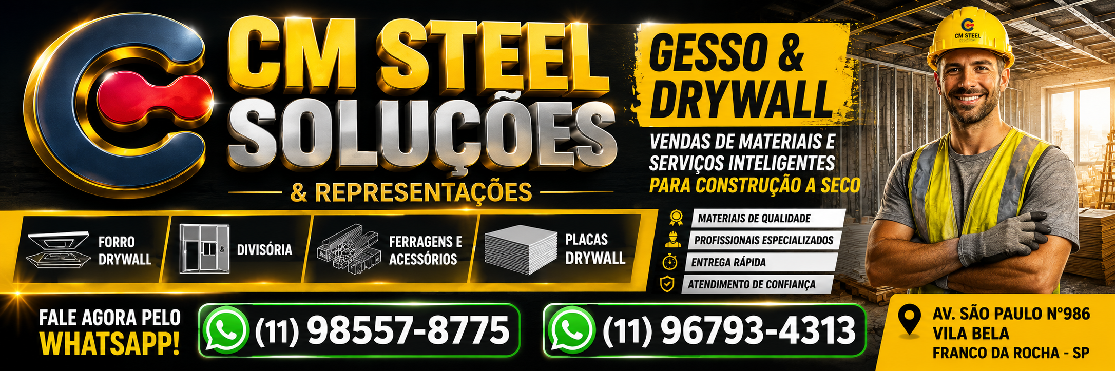 🚧 CM STEEL SOLUÇÕES & REPRESENTAÇÕES 🔥 GESSO & DRYWALL COM QUALIDADE PROFISSIONAL ✨ Soluções inteligentes para construção a seco 📻 Com apoio da FLÔR ATIVA NA WEB – 24 HORAS NO AR 📲 Atendimento rápido • Materiais de qualidade • Entrega eficiente 💥 “Construindo ambientes modernos com confiança e inovação!”